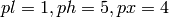 pl=1,ph=5,px=4